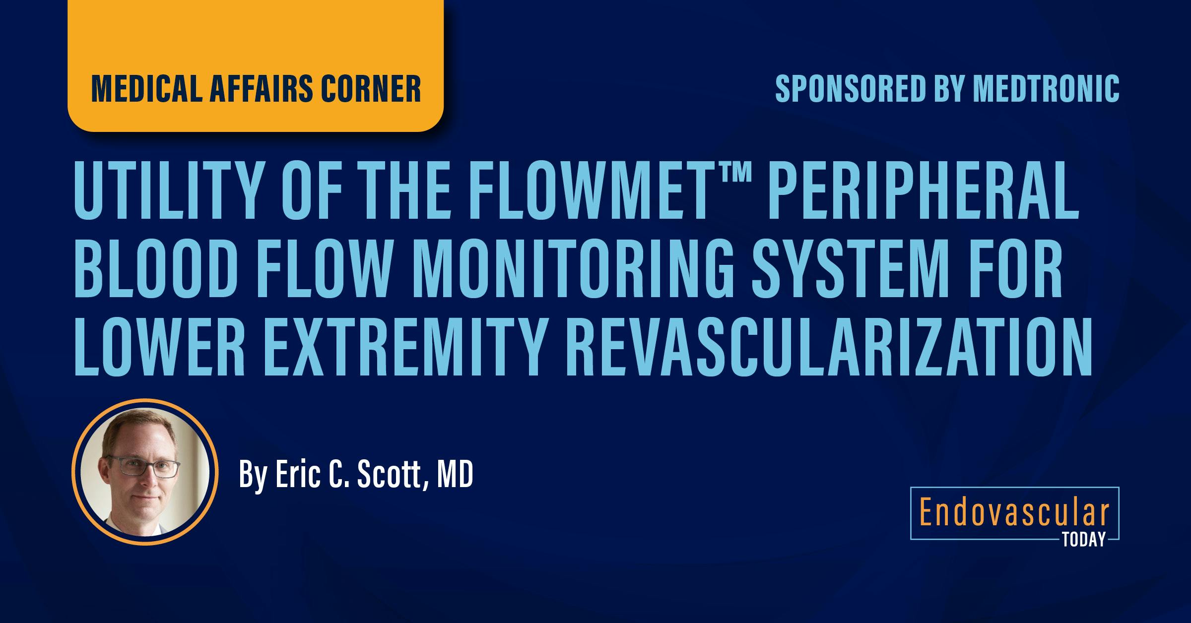 Utility of the FlowMet™ Peripheral Blood Flow Monitoring System for